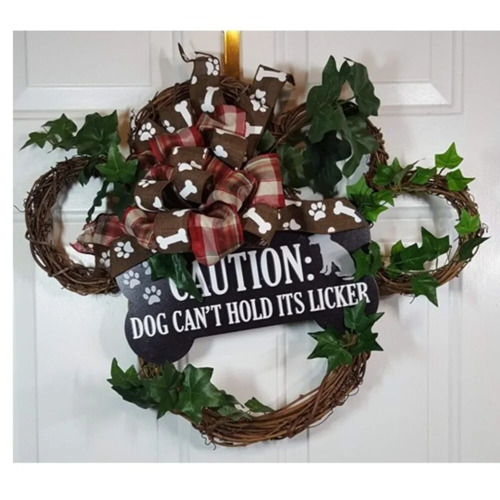 Dog‎ Wreath, Dog Paw Wreath, Caution: Dog Can't Hold Its Licker Wreath